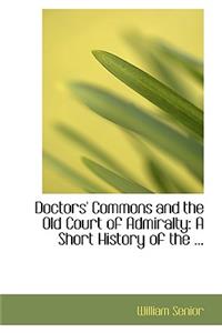 Doctors' Commons and the Old Court of Admiralty