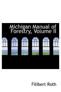 Michigan Manual of Forestry, Volume II