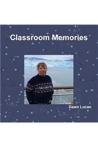 Classroom Memories