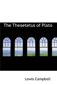 The Theaetetus of Plato