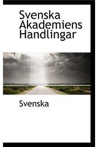 Svenska Akademiens Handlingar