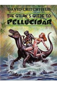 The Gilak's Guide to Pellucidar