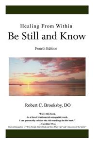 Healing From Within Be Still and Know