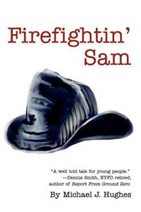 Firefightin' Sam