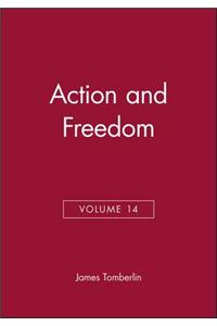 Action and Freedom, Volume 14