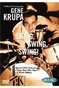 Tribute to the Legendary Gene Krupa: Swing, Swing, Swing!