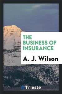 The Business of Insurance