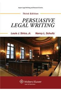 Persuasive Legal Writing, Third Edition