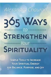 365 Ways to Strengthen Your Spirituality