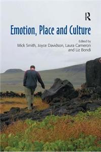 Emotion, Place and Culture