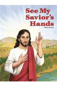 See My Savior's Hands