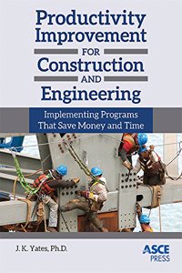 Productivity Improvement for Construction and Engineering