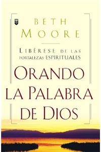 Orando La Palabra de Dios