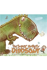 The Super Hungry Dinosaur