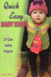 Quick & Easy Baby Knits