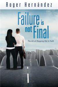 Failure Is Not Final