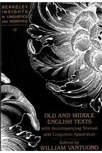 Old and Middle English Texts with Accompanying Textual and Linguistic Apparatus