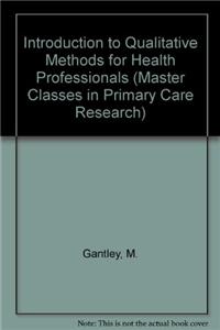 Introduction to Qualitative Methods for Health Professionals