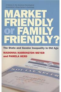 Market Friendly or Family Friendly?