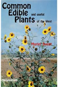 Common Edible Useful Plants of the West