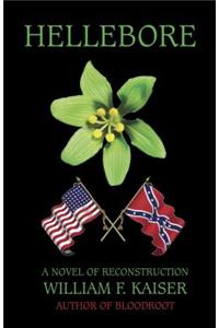 Hellebore: A Novel of Reconstruction