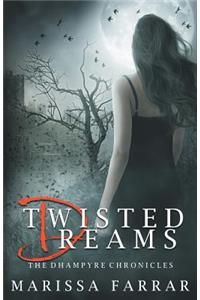 Twisted Dreams (The Dhampyre Chronicles)