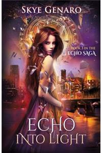 Echo Into Light