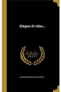 Elégies Et Odes...