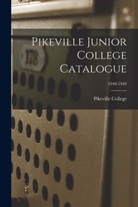 Pikeville Junior College Catalogue; 1948-1949