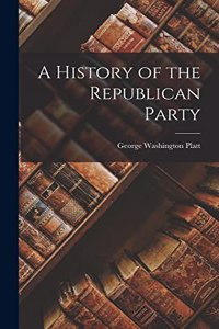 History of the Republican Party