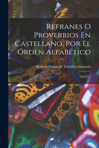 Refranes O Proverbios En Castellano, Por El Órden Alfabético