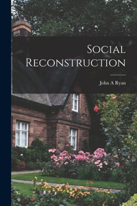 Social Reconstruction