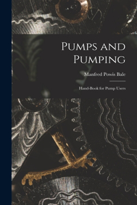 Pumps and Pumping