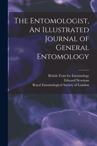 Entomologist, An Illustrated Journal of General Entomology