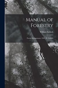 Manual of Forestry