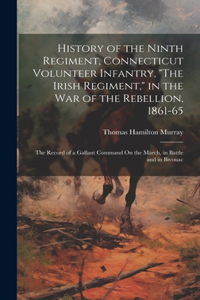 History of the Ninth Regiment, Connecticut Volunteer Infantry, 