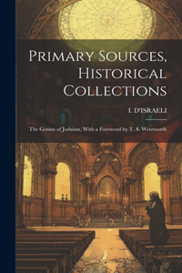 Primary Sources, Historical Collections