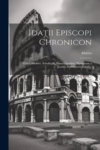 Idatii Episcopi Chronicon