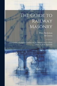 Guide to Railway Masonry