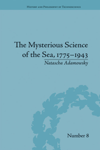 The Mysterious Science of the Sea, 1775–1943