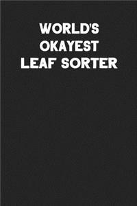 World's Okayest Leaf Sorter