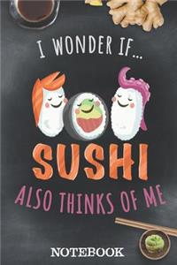 Notebook - I Wonder If Sushi Also Thinks Of Me