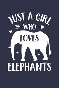 Just A Girl Who Loves Elephants Notebook - Gift for Elephant Lovers - Elephant Journal