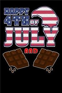 happy 4th of july: and chocolate Lined Notebook / Diary / Journal To Write In 6x9 for Independence Day or 4th of July