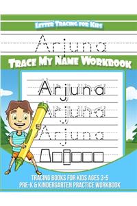 Arjuna Letter Tracing for Kids Trace my Name Workbook