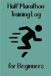 Half Marathon Training Log for Beginners