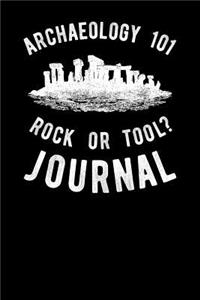 Archaeology 101 Rock Or Tool Journal