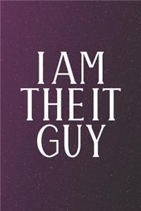 I Am The It Guy