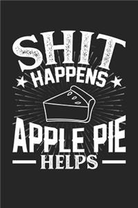 Shit Happens Apple Pie Helps