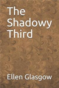 The Shadowy Third